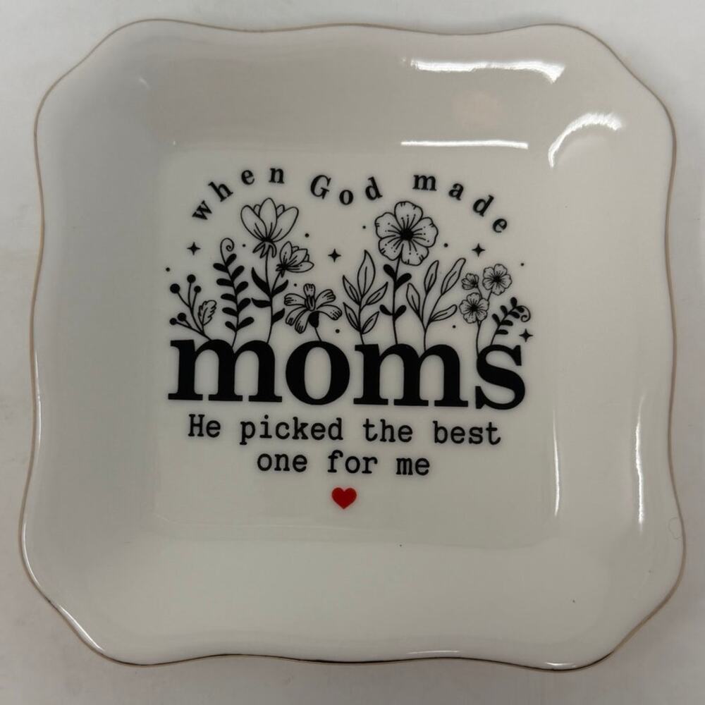 Tiny Detalles Jewelry Dish 'When God Made Moms He Picked The Best One For Me'‎